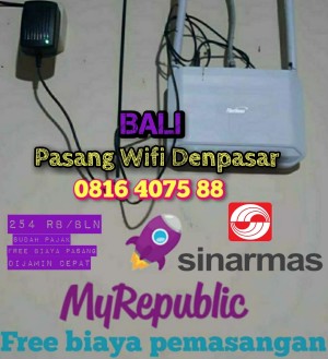 Jasa Pasang Wifi Myrepublic Kota Denpasar