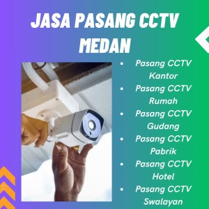 Jasa Pasang CCTV Medan Timur