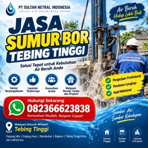 Jasa Sumur Bor Tebing Tinggi