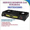 SERVICE KOMPOR GAS SURABAYA