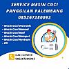 SERVICE MESIN CUCI ALANG ALANG LEBAR PALEMBANG 085267280093